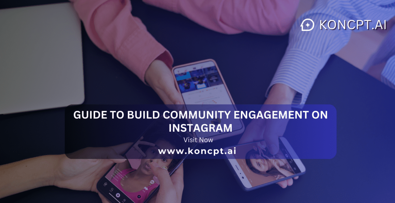 Guide to build community engagement on instagram