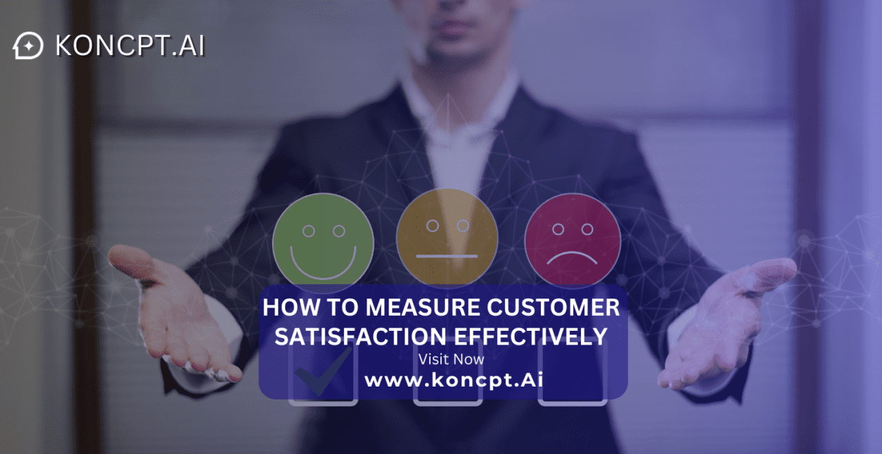 How to Measure Customer Satisfaction Effectively