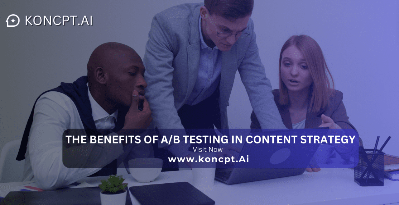 The Benefits of A/B Testing in Content Strategy