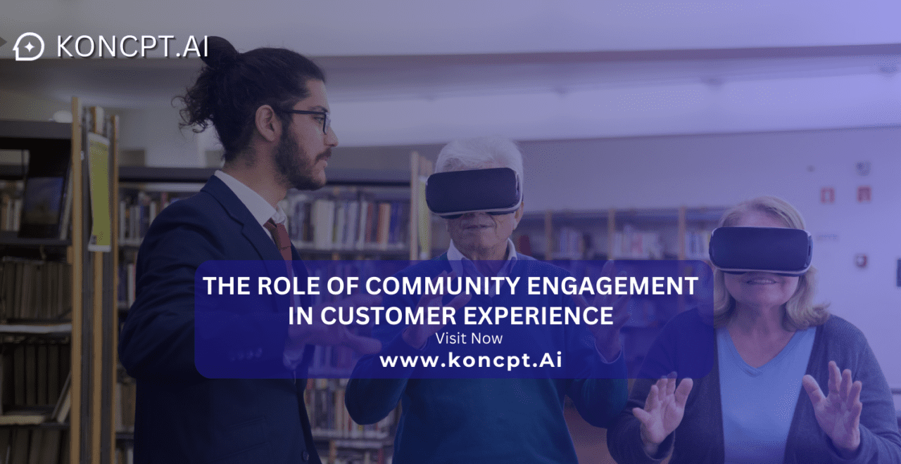 The Role of Community Engagement in Customer Experience