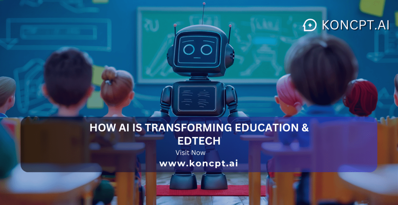 How AI is Transforming Education & Edtech