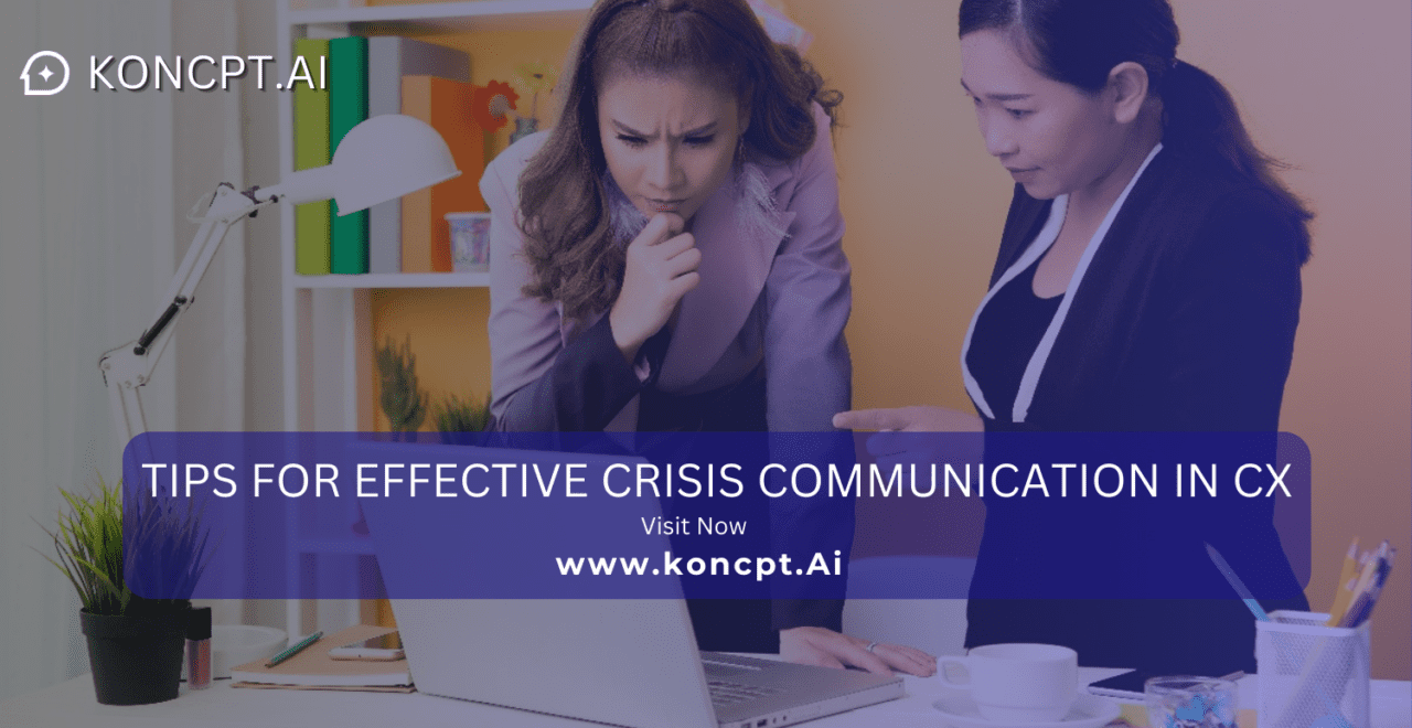 Tips for Effective Crisis Communication in CX