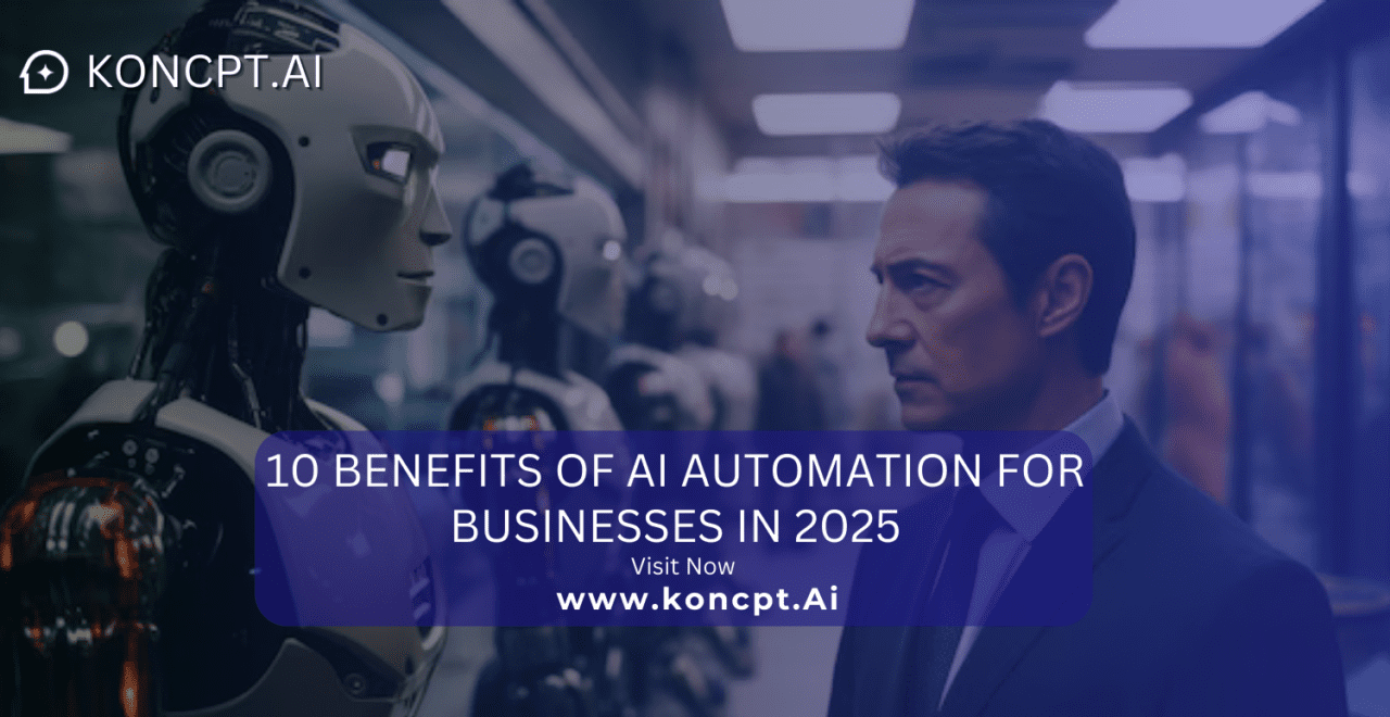 10 Benefits of AI Automation for Businesses in 2025