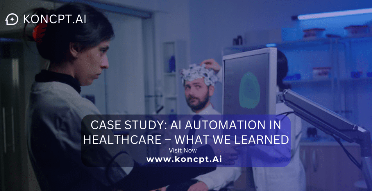 Case Study: AI Automation in Healthcare – What We Learned