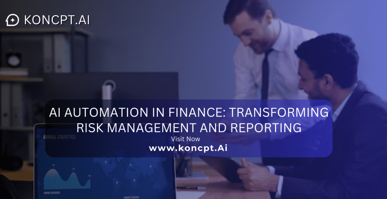 AI Automation in Finance: Transforming Risk Management and Reporting