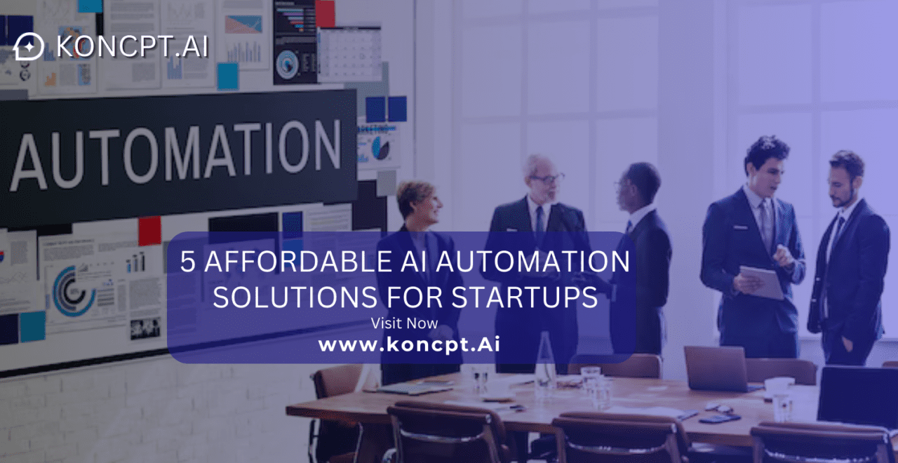 5 Affordable AI Automation Solutions for Startups