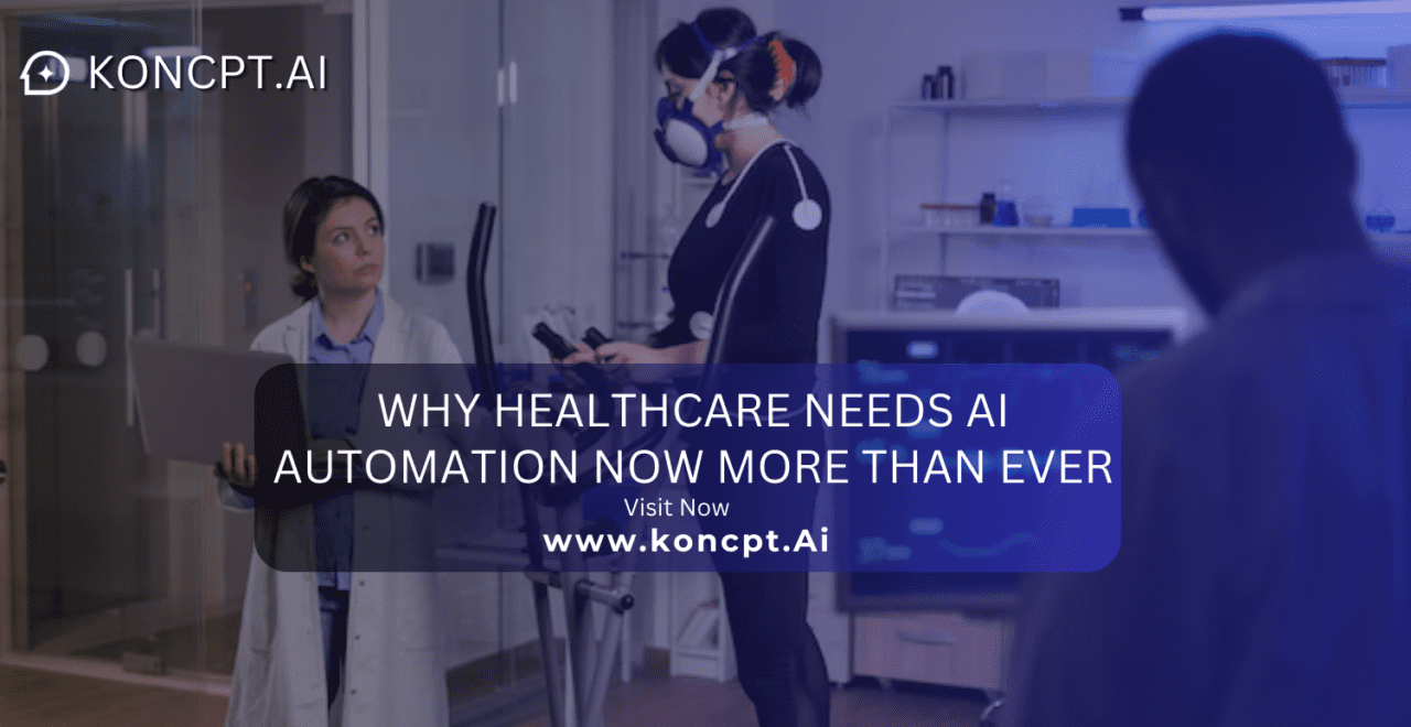 Why Healthcare Needs AI Automation Now More Than Ever