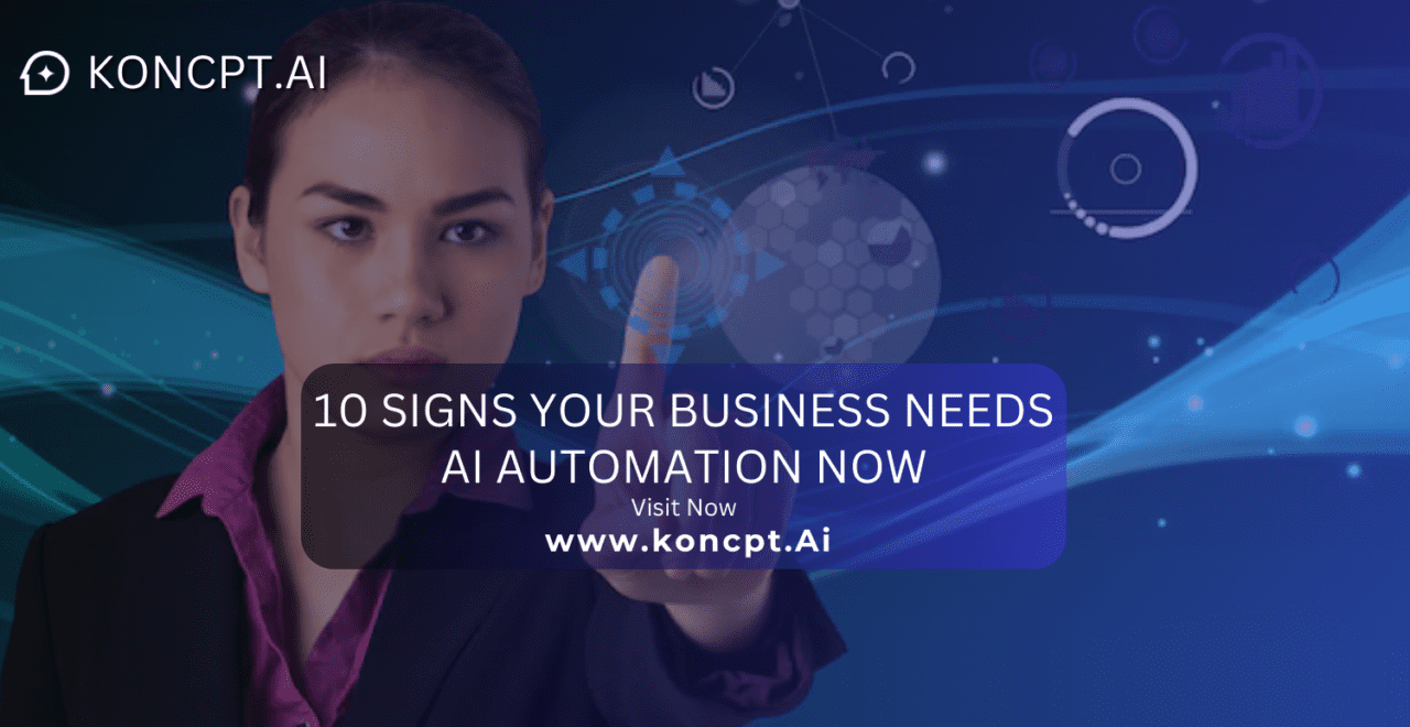 10 Signs Your Business Needs AI Automation Now