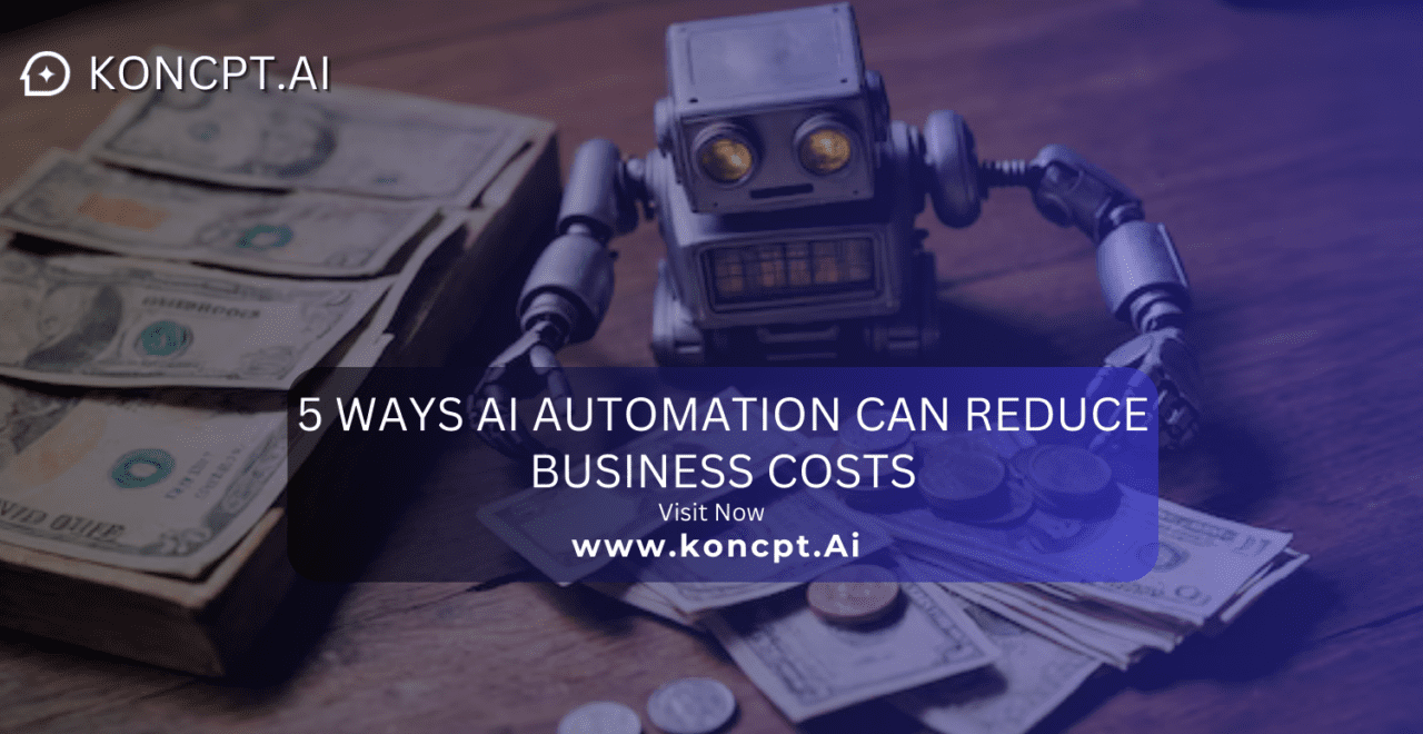 5 Ways AI Automation Can Reduce Business Costs