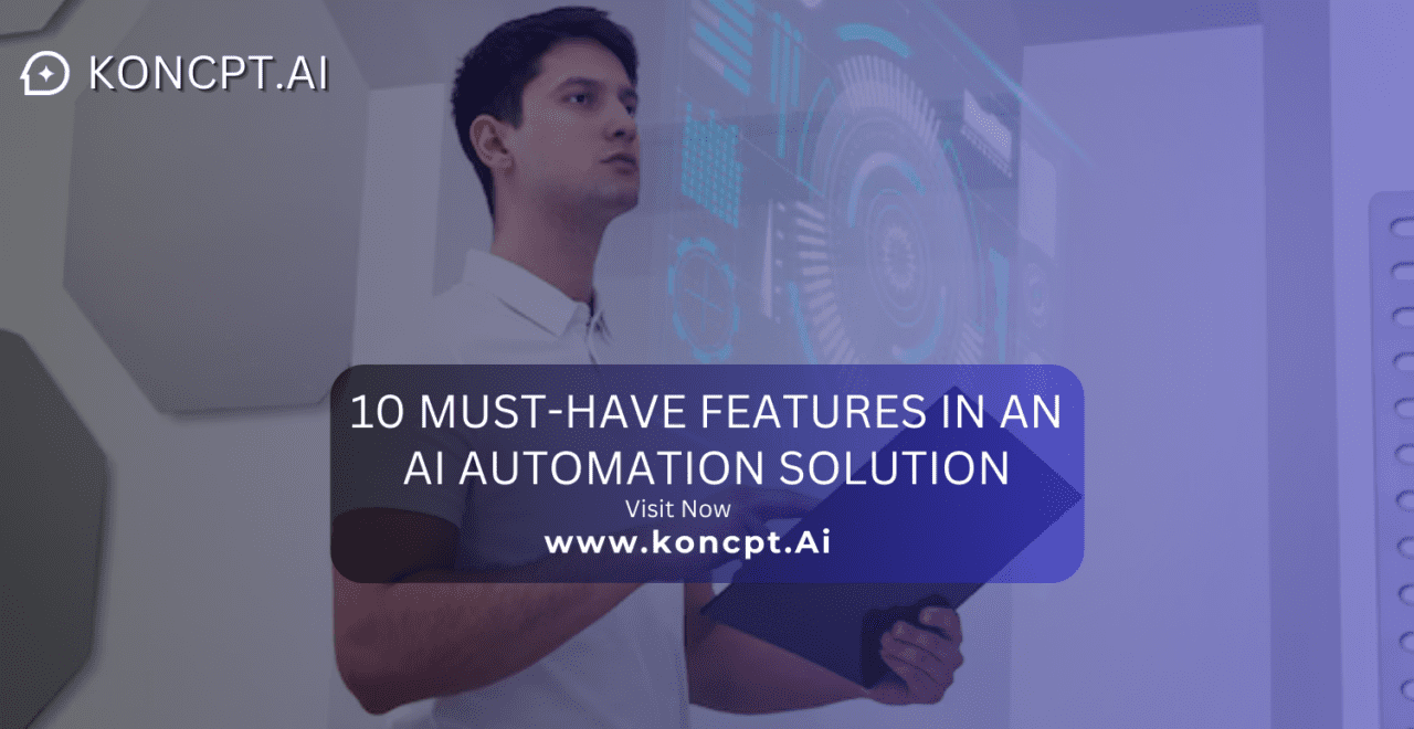 10 Must-Have Features in an AI Automation Solution