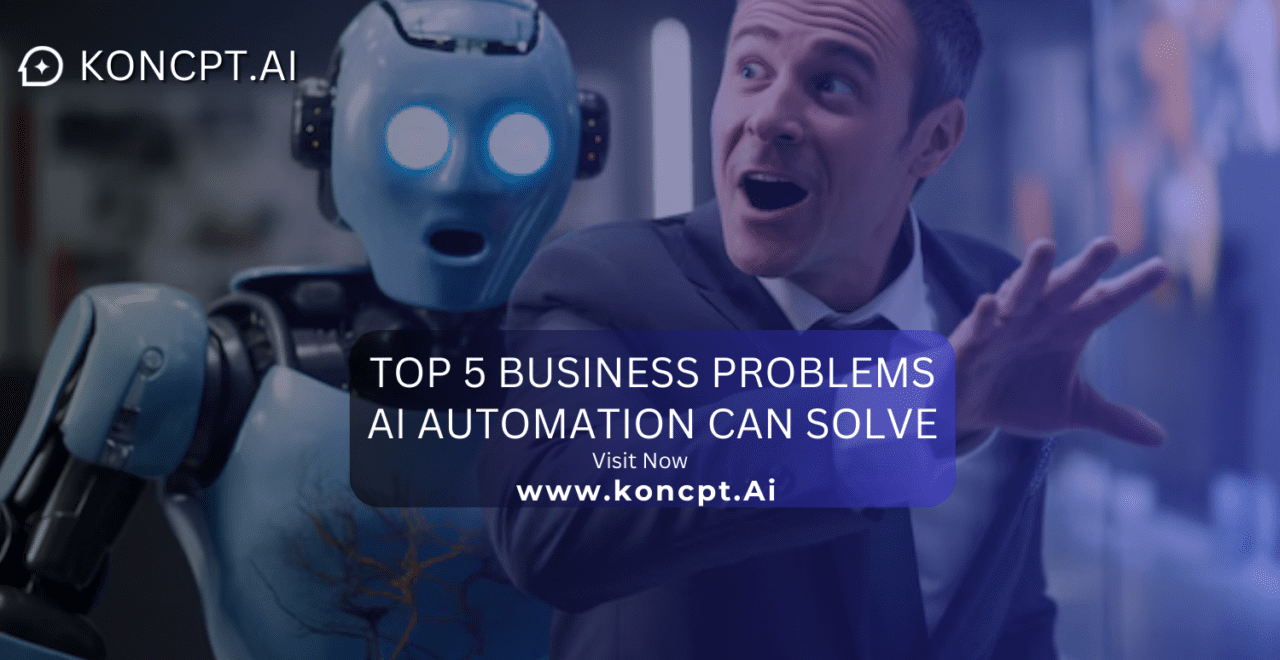 Top 5 Business Problems AI Automation Can Solve