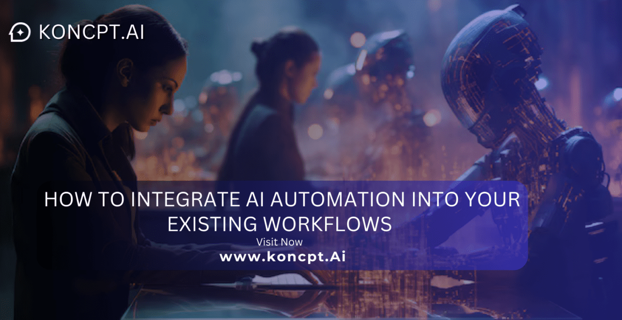 How to Integrate AI Automation into Your Existing Workflows