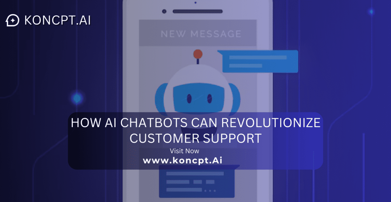 How AI Chatbots Can Revolutionize Customer Support