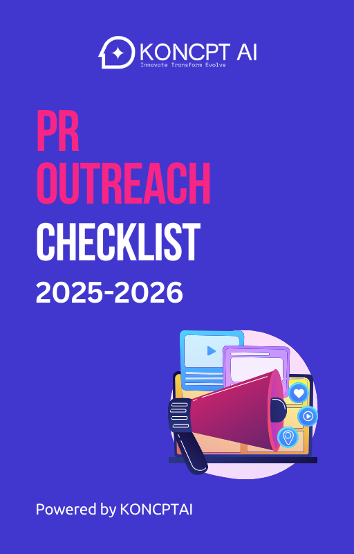 https://koncpt.ai/wp-content/uploads/2025/09/PR-Outreach-Checklist-2025-2026.png